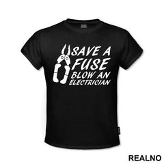 Save A Fuse Blow An Electrician - Engineer