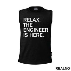 Relax The Is Here - Engineer