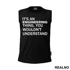 You Wouldn't Understand - Engineer