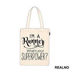 I'm A Runner What's Your Superpower - Humor