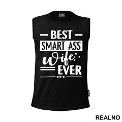 Best Smart Ass Wife Ever - Humor