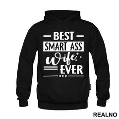Best Smart Ass Wife Ever - Humor