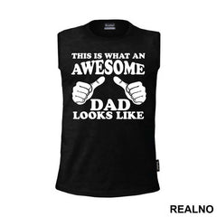 This Is What An Awesome Dad Looks Like - Mama i Tata - Ljubav