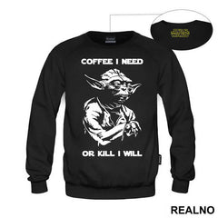 Coffee I Need Or Kill I Will - Yoda - Star Wars