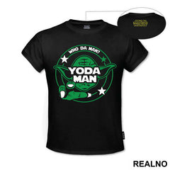 Who Da Man Yoda Man - Star Wars