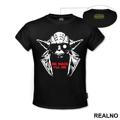 Be Back I'll Be - Yoda - Star Wars