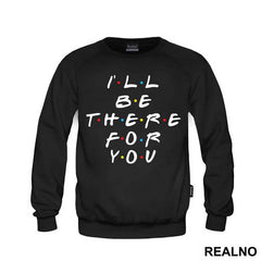 I'll Be There For You - Friends - Prijatelji
