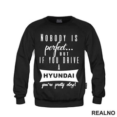 Nobody Is Perfect...But If You Drive A Hyundai You're Pretty Close - Kola - Auto