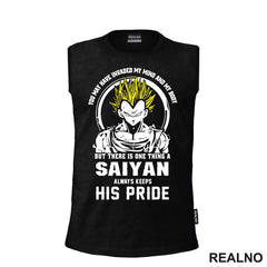 There Is One Thing A Saiyan Always Keeps His Pride - Goku - Dragon Ball