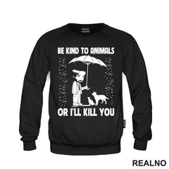 Be Kind To Animals Or I'll Kill You - John Wick