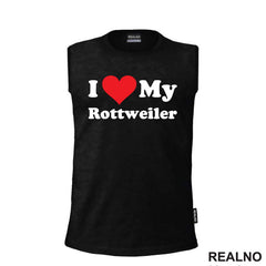 I Love My Rottweiler - Pas - Dog