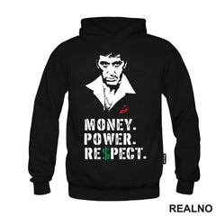 Money. Power. Respect - Scarface