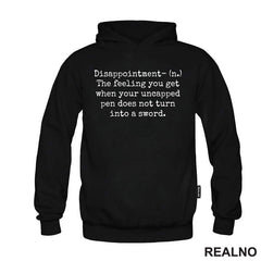Disappointment - The Felling You Get When Your Uncrapped Pen Does Not Turn Into A Sword - Humor