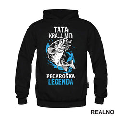 Tata, Kralj, Mit, Pecaroška Legenda - Riba i udica - Pecanje - Fishing