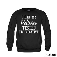 I Had My Patience Tested - I'm Negative - Humor