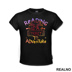 Reading Is A Ticket To Adventure - Colors - Books - Čitanje - Knjige
