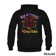 Reading Is A Ticket To Adventure - Colors - Books - Čitanje - Knjige
