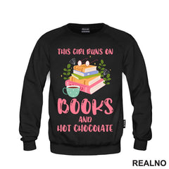 This Girl Runs On Books And Hot Chocolate - Books - Čitanje - Knjige