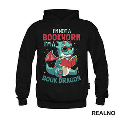I'm Not A Bookworm I'm A Book Dragon - Books - Čitanje - Knjige