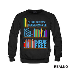 Some Books Leave Us Free And Some Books Make Us Free - Books - Čitanje - Knjige