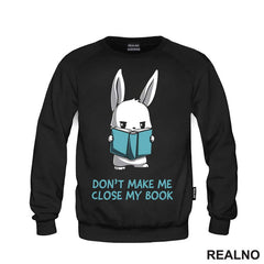 Don't Make Me Close My Book - Books - Čitanje - Knjige
