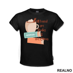 All I Need Are Books & Hot Cocoa - Books - Čitanje - Knjige
