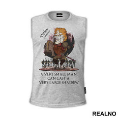 Tyrion Lannister, A Very Small Man Can Cast A Very Large Shadow - House Lannister - Game Of Thrones - GOT - Majica