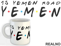 15 Yemen Road - Friends - Prijatelji - Šolja