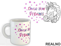 Chase Your Dreams - Unicorn - Jednorog - Šolja