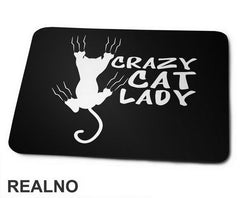 Crazy Cat Lady - Scratches - Mačke - Cat - Podloga za miš
