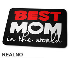Best Mom In The World - Mama i Tata - Ljubav - Podloga za miš