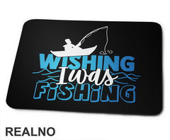 Wishing I Was Fishing Man In A Boat - Pecanje - Podloga za miš