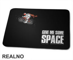 Give Me Some Space - Bickilovi - Bike - Podloga za miš