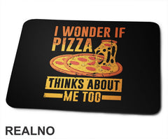I Wonder If Pizza Thinks About Me Too - Yellow And Orange - Hrana - Food - Podloga za miš