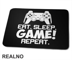 Eat, Sleep, Game, Repeat - Joystick - Gamer - Geek - Podloga za miš