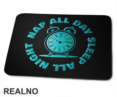 Sleep All Night, Nap All Day - Humor - Podloga za miš
