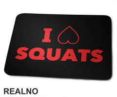 I Love Squats - Trening - Podloga za miš