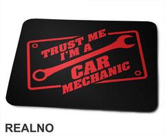 Trust Me I'm A Car Mechanic - Radionica - Majstor - Podloga za miš