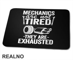 Mechanic Are Not Tired, They Are Exhausted - Radionica - Majstor - Podloga za miš