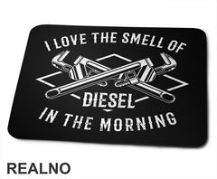 I Love The Smell Of Diesel In The Morning - Radionica - Majstor - Podloga za miš