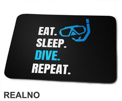 Eat, Sleep, Dive, Repeat - Blue - Diving - Ronjenje - Podloga za miš
