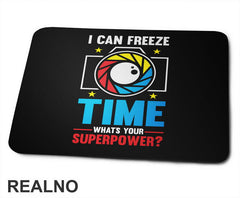 I Can Freeze Time. What's Your Superpower? - Colors - Lines - Photography - Podloga za miš