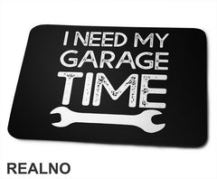 I Need My Garage Time - Dots - Radionica - Majstor - Podloga za miš