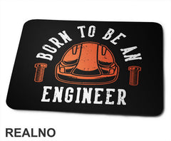Born To Be An Engineer - Orange Helmet - Radionica - Majstor - Podloga za miš