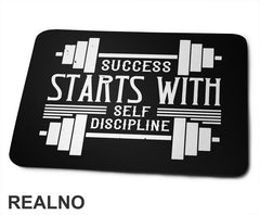 Success Starts With Self Discipline - Trening - Podloga za miš