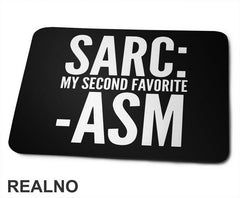 Sarcasm My Second Favorite - Humor - Podloga za miš