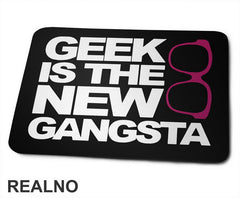 Geek Is The New Gangsta - Books - Čitanje - Knjige - Podloga za miš