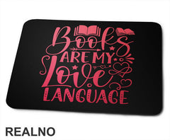 Books Are My Love Language - Red - Books - Čitanje - Knjige - Podloga za miš