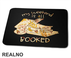 My Weekend Is All Booked - Plants - Books - Čitanje - Knjige - Podloga za miš