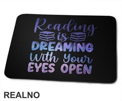 Reading Is Dreaming With Your Eyes Open - Colors - Books - Čitanje - Knjige - Podloga za miš